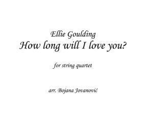 How long will I love you (Ellie Goulding) - Sheet Music