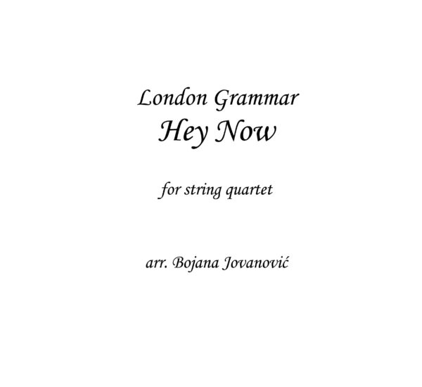 Hey Now (London Grammar) - Sheet Music